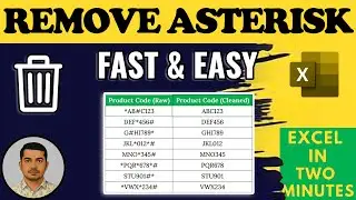 Remove Asterisks (*) from Excel Cells : Data Cleanup Trick!