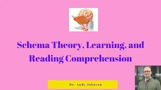 SCHEMA THEORY, LEARNING, AND COMPREHENSION