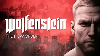😎 Wolfenstein The New Order - проходим на чиле, на расслабоне..