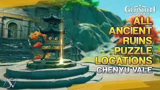 All Ancient Ruins Puzzle Locations (11 Chests) - Chenyu Vale | Genshin Impact