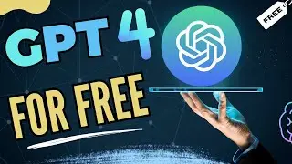 GPT 4 for free :The best tools to use ChatGPT 4  for free