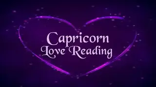 Capricorn Love & Career ~ Timeless Reading