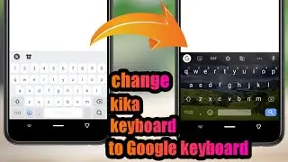 How to change Kika keyboard to  Google keyboard on infinix device|get Google keyboard on infinix mob