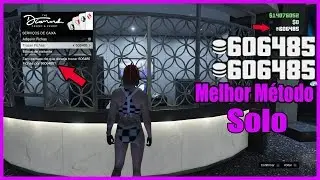 GTA V ONLINE SOLO  INSANO 1 MILHÃO P/H O MELHOR BUG E MÉTODO PARA GANHAR DINHEIRO NO CASINO