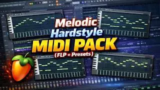 Melodic Hardstyle MIDI Pack (FLP + Presets)