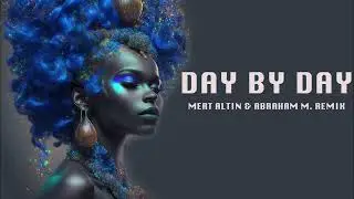 Regina - Day By Day (Mert Altın & Abraham M. Remix)