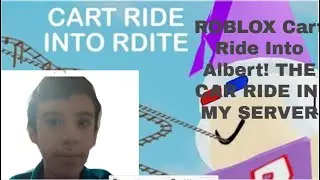 REALITY IMAGINE GAMING Roblox Cart Ride Into Albert! W/ Blue Jelly