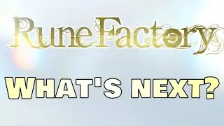 What could be next for the Rune Factory series?