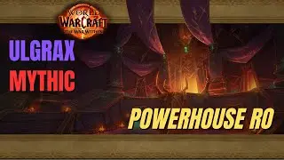 TWW S1 | Mythic Ulgrax | Resto Shaman | Powerhouse RO