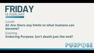 Purpose Lunch Time Talk | AI: Are there any limits to what humans can become?
