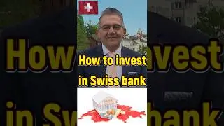 How to invest in Swiss bank  #swissbankacount #swissbank #money
