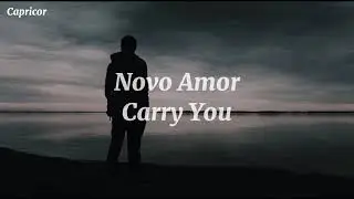 Novo Amor  - Carry You (Sub Español - Lyrics)