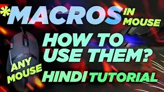 Speed Up Work by Macros in your Mouse - How to use macro in mouse? Complete Tutorial [2022]