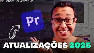As NOVIDADES do ADOBE PREMIERE PRO 25.0