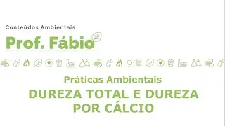 AULA PRÁTICA E TEÓRICA: DUREZA DA ÁGUA (VÍDEO MAIS FULL COMPLETÃO QUE VOCÊ VAI ENCONTRAR AQUI)