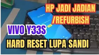 Hard Reset Vivo Y33s Forgot Screen Lock Without Computer|HP TO BE MANUFACTURED/REFURBISHED VIVO Y33s