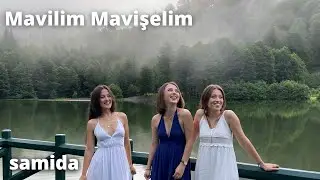 Samida - Mavilim Mavişelim