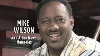 Mike Wilson: Ann Arbor News Memories