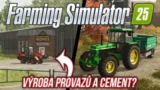 VÝROBA PROVAZŮ A CEMENT NA STAVBU BUDOV VE FARMING SIMULATOR 25?
