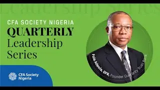 Quarterly Leadership Series - Episode 1 Featuring Fola Adeola, OFR