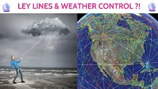 🔮❤️ ARE LEY LINES REAL AND DO THEY HEAL & WEATHER CONTROL?❤️🔮
