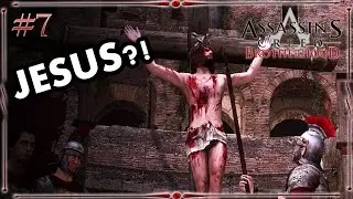 JESUS CHRIST?! Assassins Creed Brotherhood (Sequence 7)