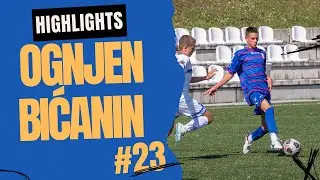 Ognjen Bicanin #23 Highlights 30.09.2023.
