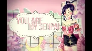 ♥You are my senpai♥
