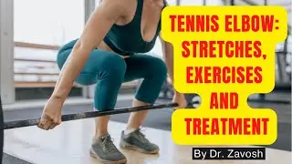 TENNIS ELBOW: Stretches, Exercises and Treatment