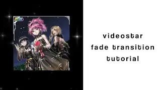 videostar fade transition tutorial