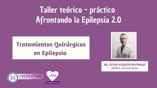 Tratamientos quirúrgicos en Epilepsia