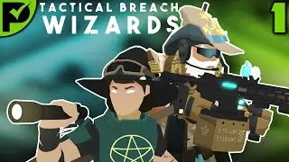 Guns & Wands Blazing: Ridiculous Wizard Warfare - Tactical Breach Wizards Ep.1 [Hard Difficulty]