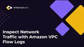 Inspect Network Traffic with Amazon VPC Flow Logs