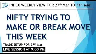 Nifty Make OR Break move this week |27-Mar to 31-Mar|Intraday Stocks for 27-Mar