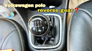 How To Use reverse gear in Volkswagen polo