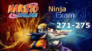 Naruto Online - Ninjaprüfung/Ninja Exam 271 - 275