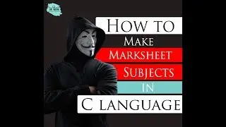 How to Make Marksheet in C  language ?
