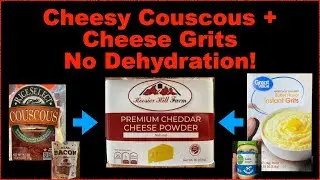 🧀 Cheesy couscous/grits with cheese powder - no dehydration!