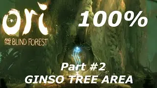 ORI and the Blind Forest (GINSO TREE Area 100%)