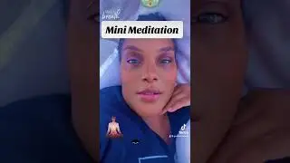 Mini Meditation