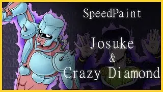 Josuke & Crazy Diamond - JJBA Diamond is Unbreakable [SpeedPaint]