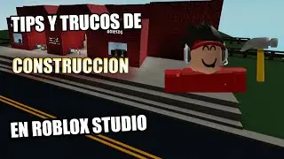 TIPS Y TRUCOS DE CONSTRUCCION EN ROBLOX STUDIO PARTE 1: Basico