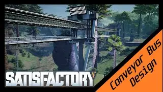 Satisfactory Update 5 | Conveyor Belt Design!