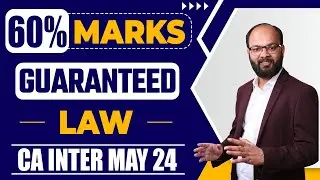 How to Score 60+ Marks in Law | CA Inter Sep 2024 | How to Prepare CA Inter Law | How to Revise Law