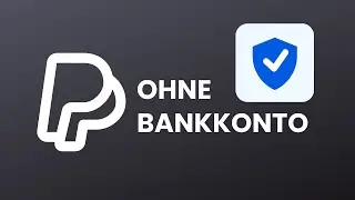 PayPal Konto ohne Bankkonto erstellen (Einfache Anleitung)