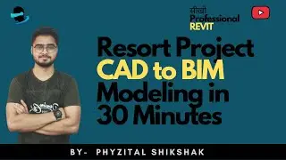 Complete Architectural Resort Modeling using Revit in 30 Minutes | CAD to Revit Modeling | Beginners