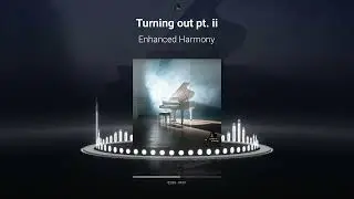 Turning Out pt. ii - AJR(piano) Enhanced Harmony