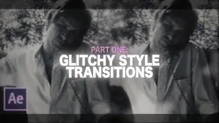 glitch style transitions | after effects