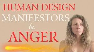 ANGER as a Manifestor | Human Design | Nina Elise