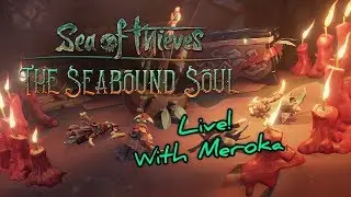 Sea of Thieves - Ashen Chest Hunting with Meroka